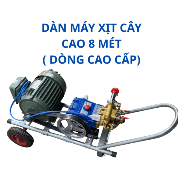 Bộ Dàn Máy Xịt Cây Cao 8m mét ( dòng cao cấp )